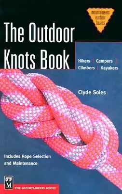 Book cover of The Outdoor Knots Book by Clyde Soles