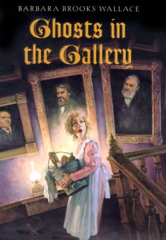 Book cover of Ghosts In The Gallery by Barbara Brooks Wallace, Richard Williams (Illus.)