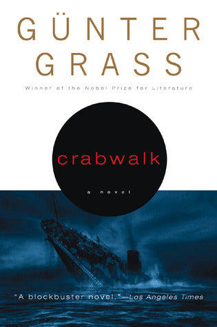 Book cover of Crabwalk by Günter Grass, Krishna Winston (Trans.), Ida Balslev-Olesen (Cover), Per Øhrgaard (Trans.), Tobias May Hertz (Reading)