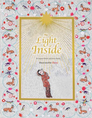 Book cover of The Light Inside by Yasmin Elhady JD, Faria Abedin MS, Demi Charlotte Hunt MFA (Illus.)