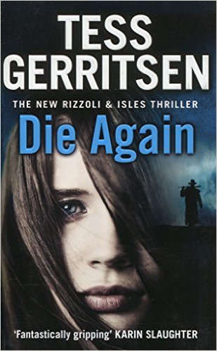 Book cover of Die Again by Tess Gerritsen