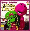 Book cover of Barney Goes To The Doctor by Margie Larsen, Lyrick Publishing