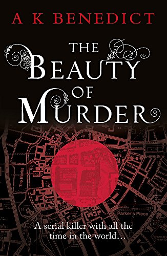 Book cover of The Beauty Of Murder by A.K. Benedict