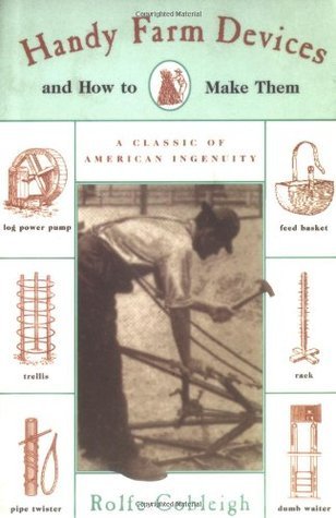 Book cover of Handy Farm Devices and How to Make Them by Rolfe Cobleigh