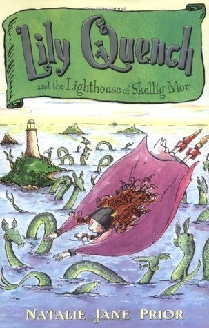 Book cover of Lily Quench And The Lighthouse Of Skellig Mor by Natalie Jane Prior