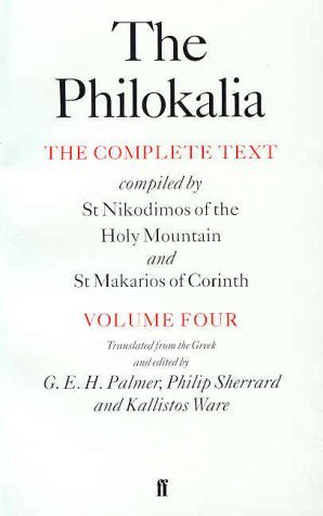Book cover of The Philokalia, Volume 4: The Complete Text by G.E.H. Palmer (Trans.), Philip Sherrard (Trans.), Kallistos Ware (Trans.)