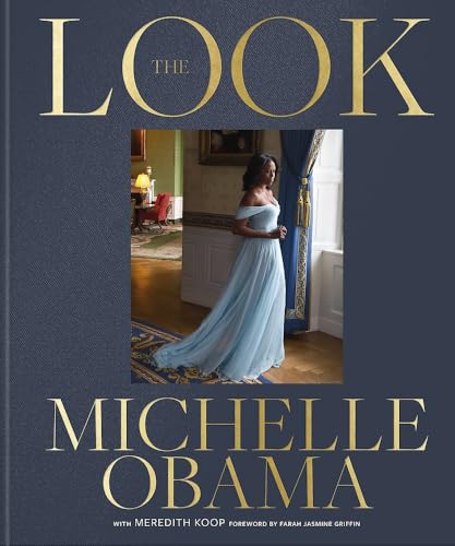 Book cover of Michelle Obama The Look /Anglais by OBAMA MICHELLE