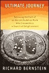 Book cover of Ultimate Journey: Retracing the Path of an Ancient Buddhist Monk Who Crossed Asia in Search of Enlightenment by Richard Bernstein
