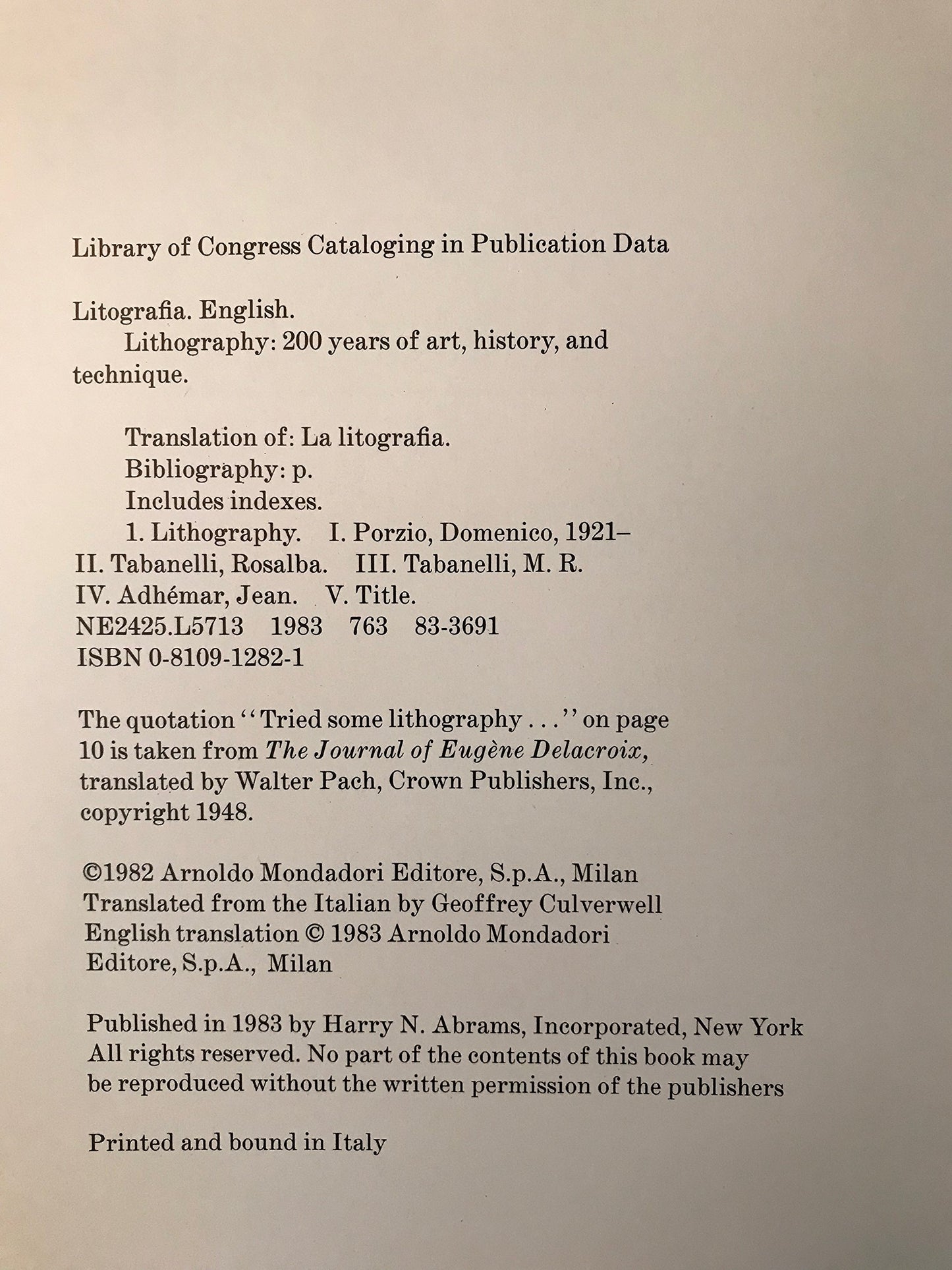 Book cover of Lithography: 200 Years Of Art, History And Technique by Rosalba Tabanelli, Marcello Tabanelli, Jean Adhémar, Jacqueline Armingeat, Michel Melot, Fernand MOURLOT, Alain Weill, Geoffrey Culverwell (Trans.), Domenico Porzio (Ed.)