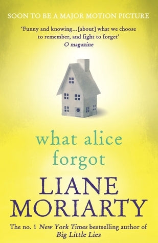 Book cover of What Alice Forgot by Liane Moriarty