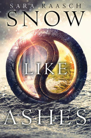 Book cover of Snow Like Ashes by Sara Raasch