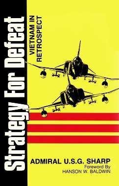 Book cover of Strategy For Defeat: Vietnam In Retrospect by Ulysses S. Grant Sharp Jr.