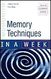 Book cover of Memory Techniques In A Week by Jonathan Hancock, Cheryl Buggy
