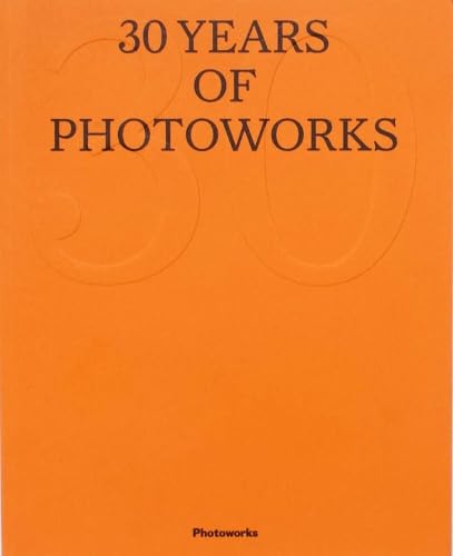 Book cover of Annual 32 – 30 Years of Photoworks by Unknown Author