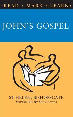 Book cover of Read, Mark, Learn: John's Gospel by St. Helen's Bishopgate, William Taylor