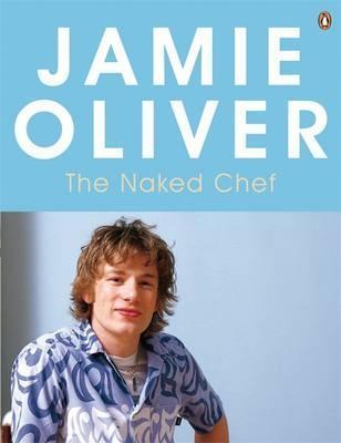 Book cover of The Naked Chef by Jamie Oliver