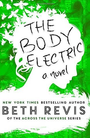 Book cover of The Body Electric by Beth Revis
