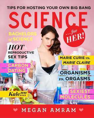 Book cover of Science... For Her! by Megan Amram