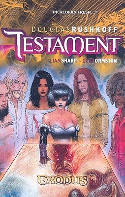 Book cover of Testament, Vol. 4: Exodus by Douglas Rushkoff, Liam Sharp (Illus.), Dean Ormston (Illus.), Peter Gross (Illus.)