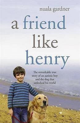 Book cover of A Friend Like Henry by Gardner