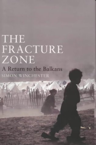 Book cover of The Fracture Zone: A Return to the Balkans by Simon Winchester