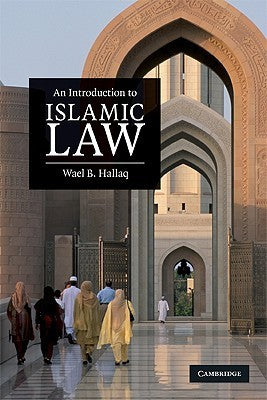 Book cover of An Introduction To Islamic Law by Wael B. Hallaq