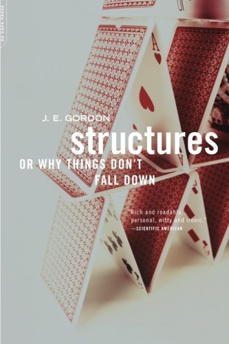 Book cover of Structures: Or Why Things Don't Fall Down by J.E. Gordon