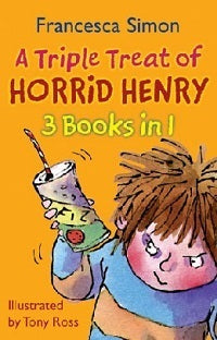 Book cover of Horrid Henry 3-In-1: Triple Treat Of Horrid Henry by Francesca Simon