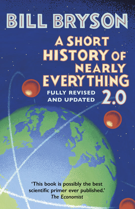 Book cover of A Short History of Nearly Everything 2.0 by Bill Bryson