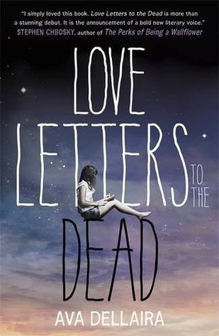 Book cover of Love Letters To The Dead by Ava Dellaira