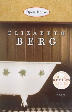 Book cover of Open House: A Novel by Elizabeth Berg