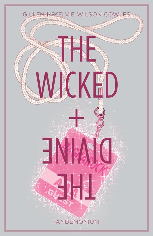 Book cover of The Wicked + The Divine, Vol. 2: Fandemonium by Kieron Gillen, Jamie McKelvie (Illus.), Matt Wilson (Colorist), Clayton Cowles