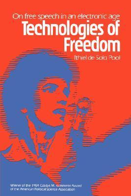 Book cover of Technologies of Freedom by Ithiel de Sola Pool