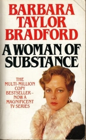 Book cover of A Woman Of Substance by Barbara Taylor Bradford
