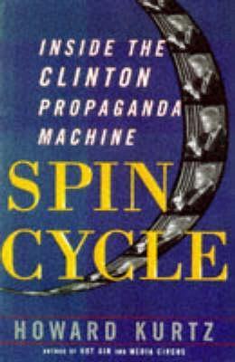 Book cover of Spin Cycle by Howard Kurtz