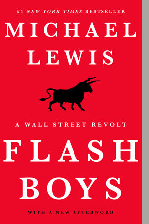 Book cover of Flash Boys: A Wall Street Revolt by Michael   Lewis