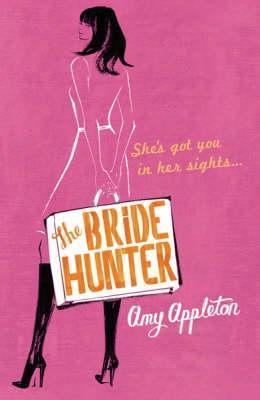 Book cover of The Bride Hunter by Amy Appleton
