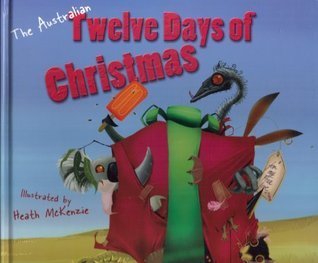 Book cover of The Australian Twelve Days of Christmas by Heath McKenzie