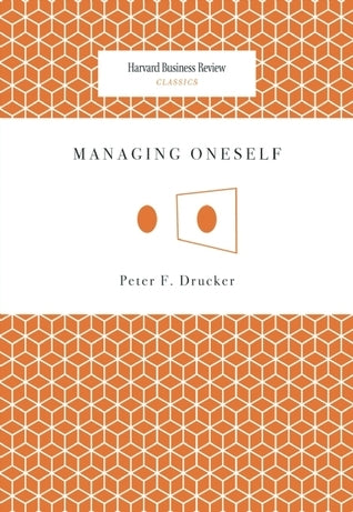 Book cover of Managing Oneself by Peter F. Drucker
