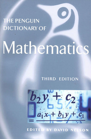 Book cover of The Penguin Dictionary Of Mathematics by R. David  Nelson (editor)