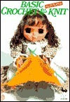 Book cover of Basic Crochet & Knit by Ondori