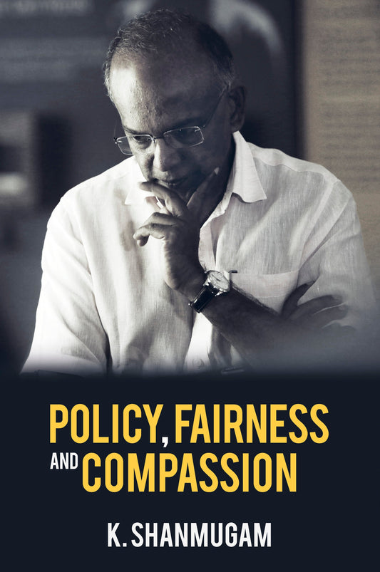 Book cover of Policy, Fairness And Compassion by K. Shanmugam