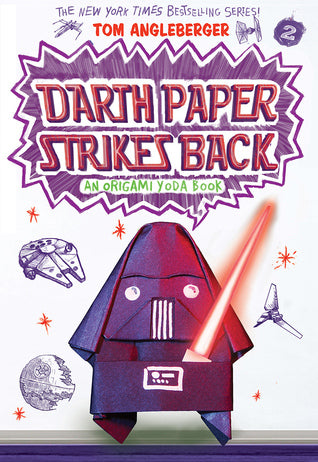 Book cover of Darth Paper Strikes Back by Tom Angleberger