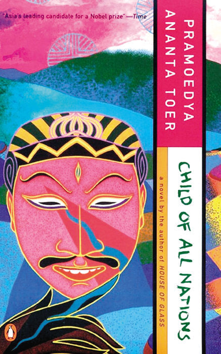 Book cover of Child Of All Nations by Pramoedya Ananta Toer, Max Lane (Introduction)