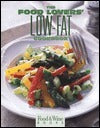 Book cover of The Food Lovers Low-Fat Cookbook by Food & Wine Magazine