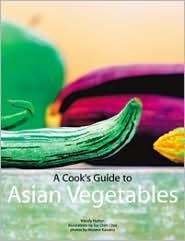 Book cover of Cook's Guide To Asian Vegetables by Wendy Hutton