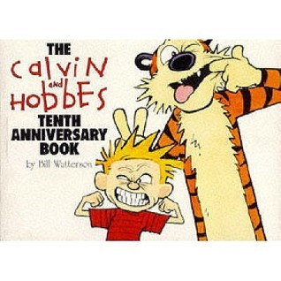 Book cover of The Calvin and Hobbes Tenth Anniversary Book by Bill Watterson