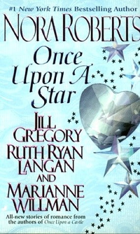 Book cover of Once Upon a Star by Nora Roberts, Jill Gregory, Marianne Willman, Ruth Ryan Langan