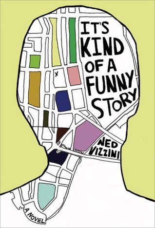 Book cover of It's Kind of a Funny Story by Ned Vizzini
