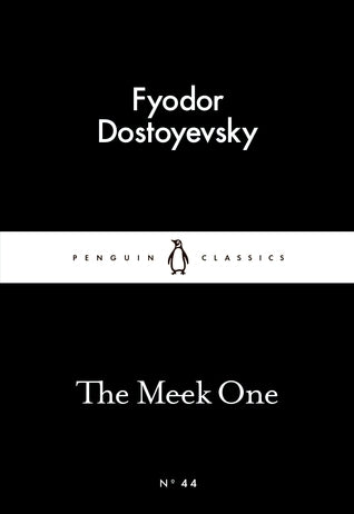 Book cover of The Meek One by Fyodor Dostoevsky